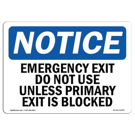 OSHA Notice Sign, Emergency Exit Do Not Use Unless Primary, 5in X 3.5in Decal